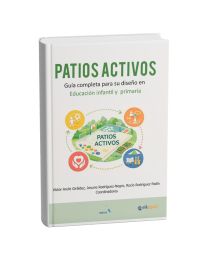 Patios activos - Guía completa para educación infantil y primaria - Elk Sport